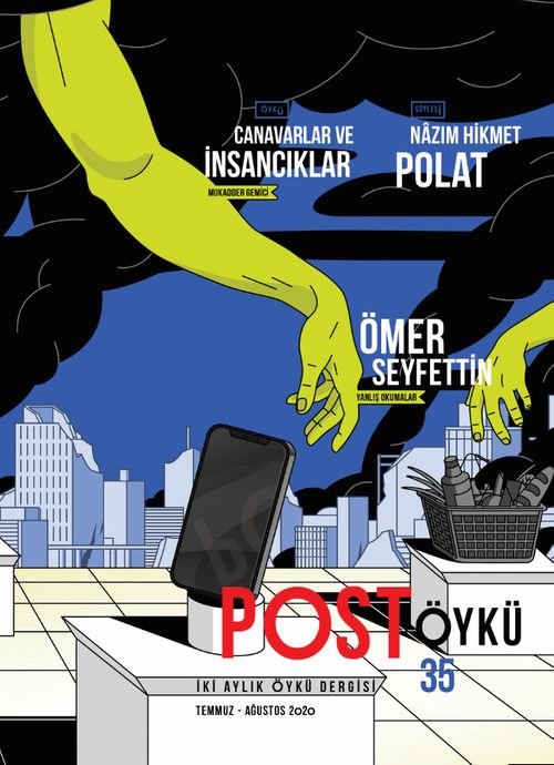 Post Öykü Sayı:35 Temmuz-Ağustos 2020