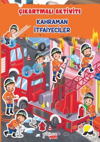 Kahraman İtfaiyeciler / Çıkartmalı Aktivite