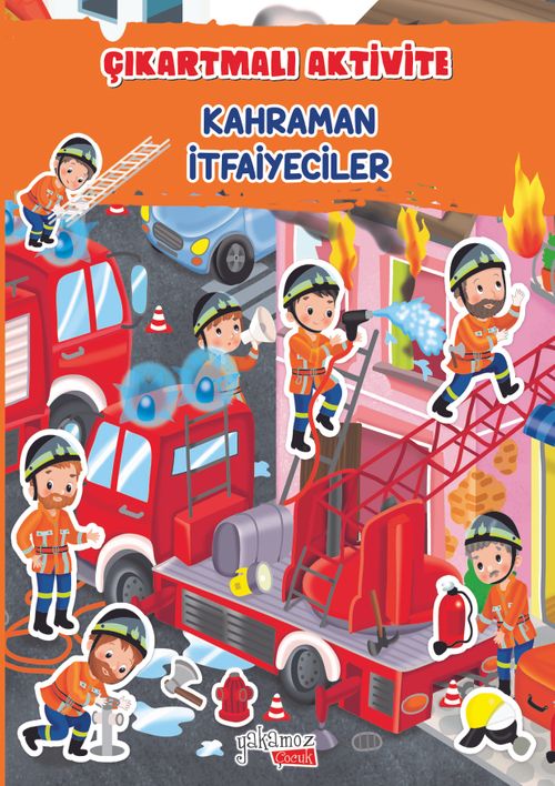 Kahraman İtfaiyeciler / Çıkartmalı Aktivite