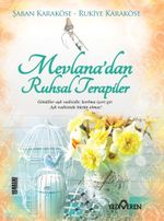 Mevlana'dan Ruhsal Terapiler