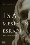 İsa Mesih&rsquo;in Esrarı & Ruh, Kelime, Hikmet