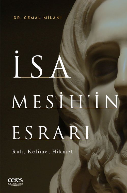 İsa Mesih'in Esrarı & Ruh, Kelime, Hikmet