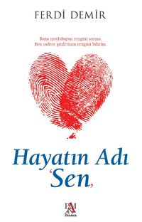Hayatın Adı Sen