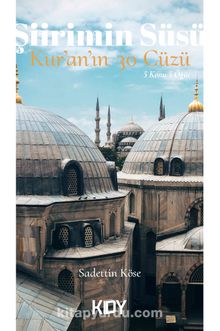 Şiirimin Süsü & Kur’an’ın 30 Cüzü - Sadettin Köse