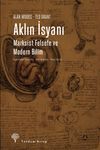 Aklın İsyanı & Marksist Felsefe ve Modern Bilim