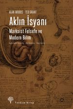 Aklın İsyanı & Marksist Felsefe ve Modern Bilim