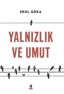 Yalnızlık  ve Umut