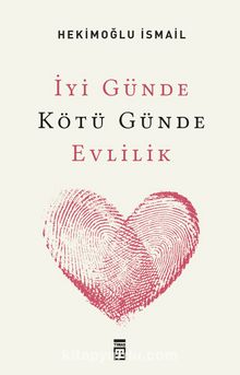 İyi Günde Kötü Günde Evlilik - Hekimoğlu İsmail