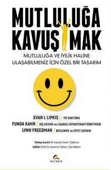 Mutluluğa Kavuşmak - Evan L. Lipkis