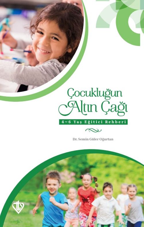 Çocukluğun Altın Çağı & 4-6 Yaş Eğitici Rehberi