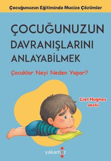 Çocuğunuzun Davranışlarını Anlayabilmek