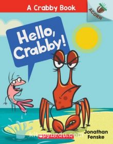 Hello, Crabby! (A Crabby Book #1)