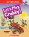 Let's Play, Crabby! (A Crabby Book #2)