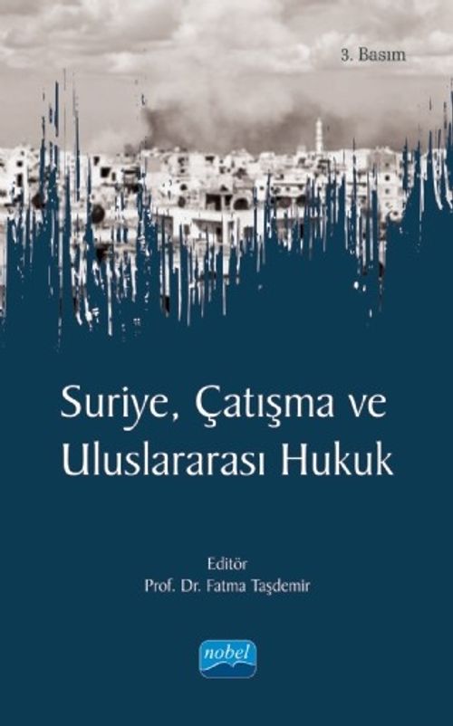 Suriye & Çatışma ve Uluslararası Hukuk