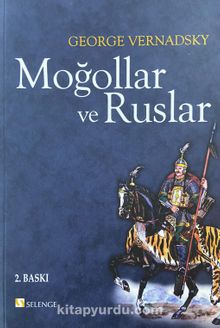 Moğollar ve Ruslar - George Vernadsky