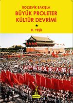 Bolşevik Bakışla Büyük Proleter Kültür Devrimi