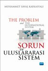 Sorun ve Uluslararası Sistem & The Problem and The International System