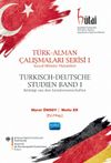 T&uuml;rk-Alman &Ccedil;alışmaları Serisi 1 / Sosyal Bilimler Makaleleri & T&uuml;rkisch-Deutsche Studien Band 1 / Beitr&auml;ge aus den Sozialwissenschaften