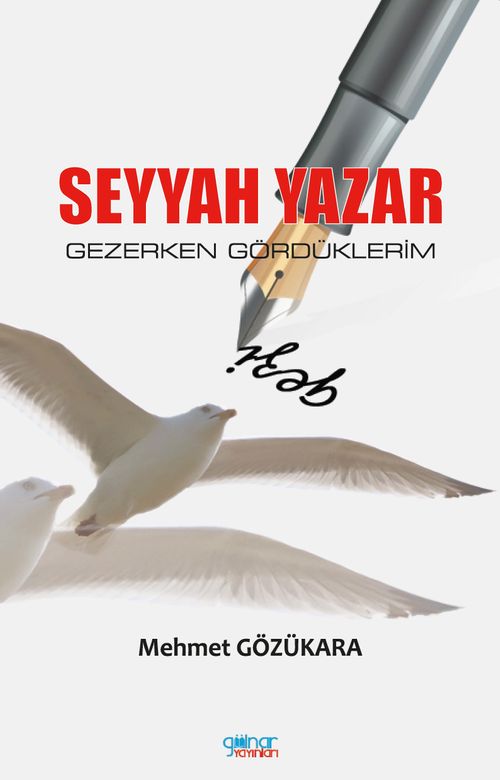 Seyyah Yazar & Gezerken Gördüklerim