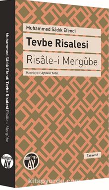 Tevbe Risalesi - Risale-i Mergube - Muhammed Sadık