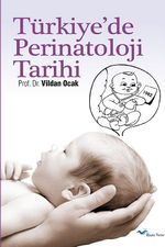 Türkiye'de Perinatoloji Tarihi