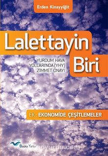 Lalettayin Biri Yudum Hava Yolları’nda (YHY) Zi̇mmet Onayı - Erden Kinayyiğit
