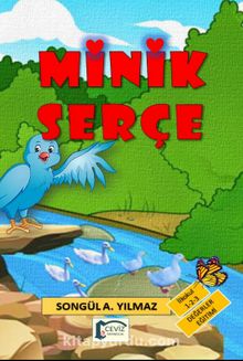 Minik Serçe - Songül A. Yılmaz