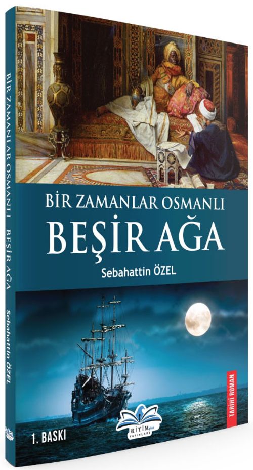 Bir Zamanlar Osmanlı & Beşir Ağa