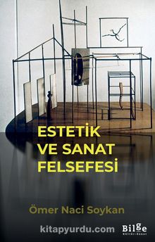 Estetik ve Sanat Felsefesi - Ömer Naci Soykan