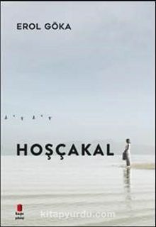 Hoşçakal - Erol Göka