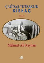 Çağdaş Tutsaklık & Kıskaç