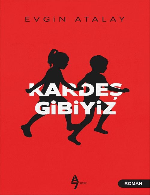 Kardeş Gibiyiz