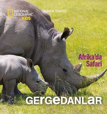 National Geographic Kids - Gergedanlar (Afrika'da Safari)