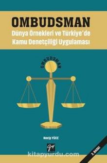 Ombudsman & Dünya Örnekleri ve Türkiye'de Kamu Denetçiliği Uygulaması