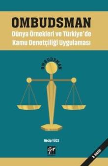 Ombudsman & Dünya Örnekleri ve Türkiye'de Kamu Denetçiliği Uygulaması