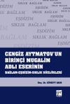 Cengiz Aytmatov'un Birin&ccedil;i Mugalim Adlı Eserinin Bağlam-Eşdizim-Sıklık S&ouml;zl&uuml;kleri