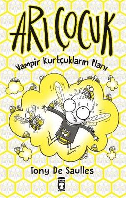 Arı Çocuk - Vampir Kurtçukların Planı (Ciltli)