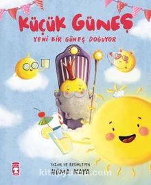 Küçük Güneş / Yeni Bir Güneş Doğuyor - Hüma Kaya