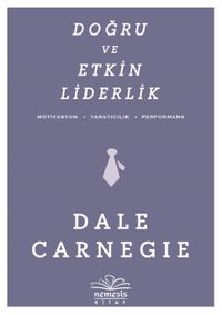 Doğru ve Etkin Liderlik