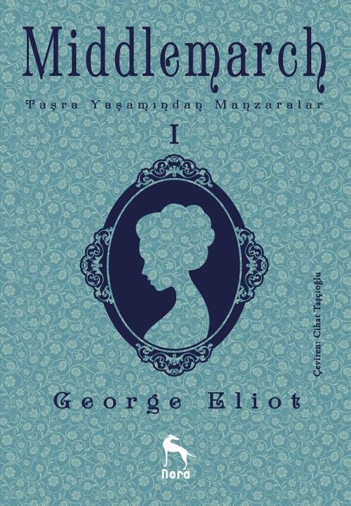 Middlemarch: Taşra Yaşamından Manzaralar 1