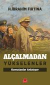 Al&ccedil;almadan Y&uuml;kselenler