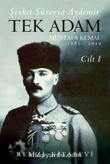 Tek Adam Mustafa Kemal (1881-1919) (Cilt 1) (Büyük Boy) - Şevket Süreyya Aydemir