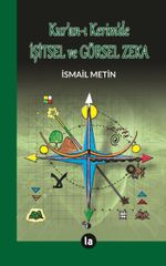 Kur'an-ı Kerim'de İşitsel ve Görsel Zeka 