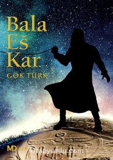 Bala Es Kar - Gök Türk