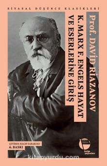 Karl Marx F. Engels Hayat ve Eserlerine Giriş - David Riazanov