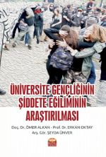 Üniversite Gençliğinin Şiddete Eğiliminin Araştırılması