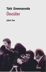 Türk Sinemasında Öncüler