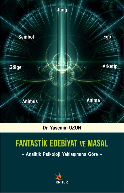 Fantastik Edebiyat ve Masal & Analitik Psikoloji Yaklaşımına Göre