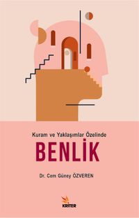 Kuram ve Yaklaşımlar Özelinde Benlik