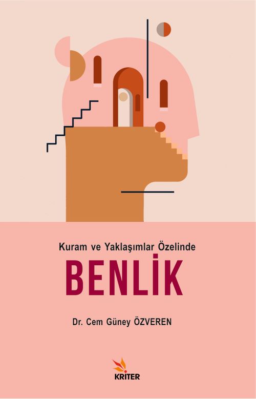 Kuram ve Yaklaşımlar Özelinde Benlik